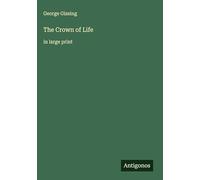 The Crown of Life: in large print