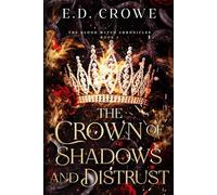 The Crown of Shadows and Distrust
