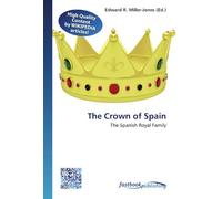 The Crown of Spain: The Spanish Royal Family