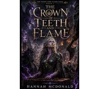 The Crown of Teeth and Flame