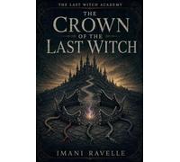 The Crown of the Last Witch: 3