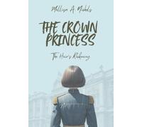 The Crown Princess: The Heir's Reckoning
