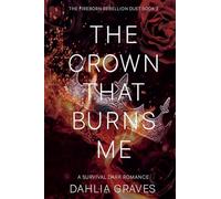 The Crown That Burns Me: 2