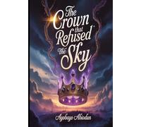 The Crown That Refused the Sky