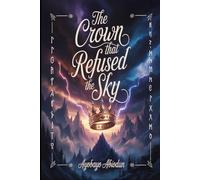 The Crown That Refused the Sky