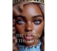 The Crown & The Cross