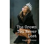 The Crown You Never Lost