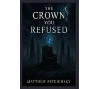 The Crown You Refused