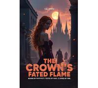 The Crown's Fated Flame