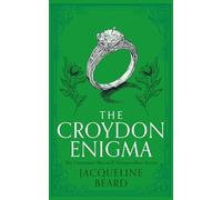 The Croydon Enigma: A Cozy Historical Mystery With a Touch of Supernatural Suspense