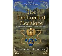 The Croz Saga: 2 - The Enchanted Necklace
