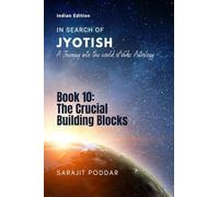 The Crucial Building Blocks: A Journey into the World of Vedic Astrology
