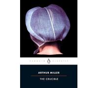 Arthur Miller The Crucible (Tascabile)