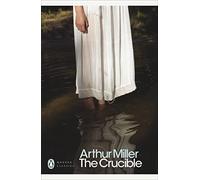 The Crucible: A Play in Four Acts