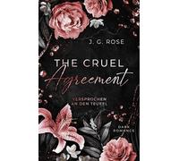 The Cruel Agreement - Versprochen an den Teufel: Dark Mafia Romance - Limitierte Farbschnittausgabe: 1