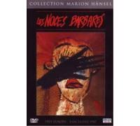The Cruel Embrace ( Les noces barbares ) (DVD) Marianne Basler Thierry Frémont