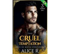The Cruel Temptation Série de Máfia, 3 Livros em 1!