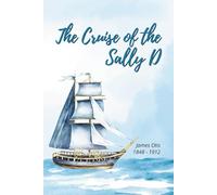 The Cruise of the Sally D (Illustrated)