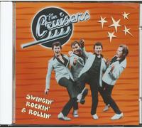 The Cruisers Swingin' Rockin'&Rollin' (CD)