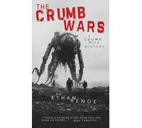 The Crumb Wars: A Crumb Hill History