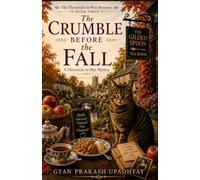 The Crumble Before the Fall: A Thornwick-on-Wye Mystery