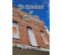 The Crumbling of Main Street: Saving Our History Through Preservation