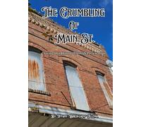 The Crumbling of Main Street: Saving Our History Through Preservation