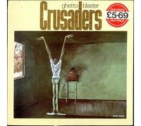 The Crusaders - Ghetto Blaster