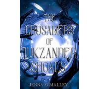 The Crusaders of Lukzander Shoals