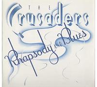 The Crusaders - Rhapsody And Blues