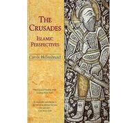 The Crusades: Islamic Perspectives