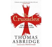 Thomas Asbridge The Crusades (Tascabile)