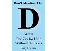 The Cry for Help Without the Tears