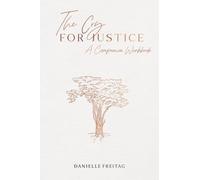 The Cry for Justice: A Companion Workbook
