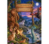 The Cryptid Crew: Wild & Wonderful Cryptids to Color