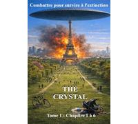 The Crystal: Combatte pour survivre à l'extinction