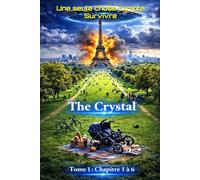 The Crystal: Combatte pour survivre à l'extinction