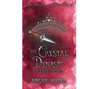 The Crystal Dynasty A Knife's Edge