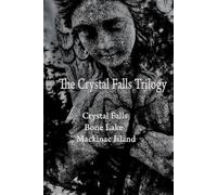 The Crystal Falls Trilogy