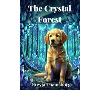 The Crystal Forest