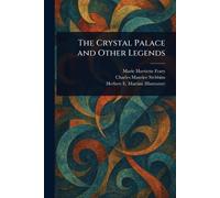 The Crystal Palace and Other Legends