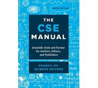 Council of Science Editors The CSE Manual, Ninth Edition (Copertina rigida)