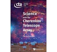 The Cta Consortium Science With The Cherenkov Telescope Array (Copertina rigida)