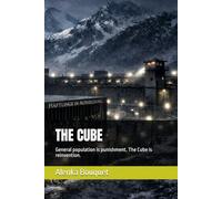 THE CUBE: General population is punishment. The Cube is reinvention.