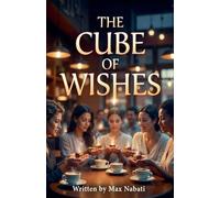 The Cube Of Wishes