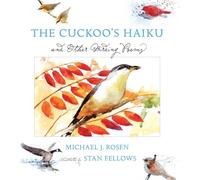 The Cuckoo's Haiku: And Other Birding Poems