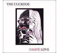 The Cuckoos - I hate love