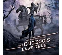 The Cuckoo's Last Call: The Soar Chronicles, Book 3