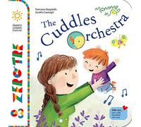The cuddles orchestra. Ediz. illustrata. Con CD Audio. Con QR Code per contenuti musicali