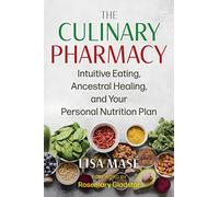 Lisa Masé The Culinary Pharmacy (Tascabile)